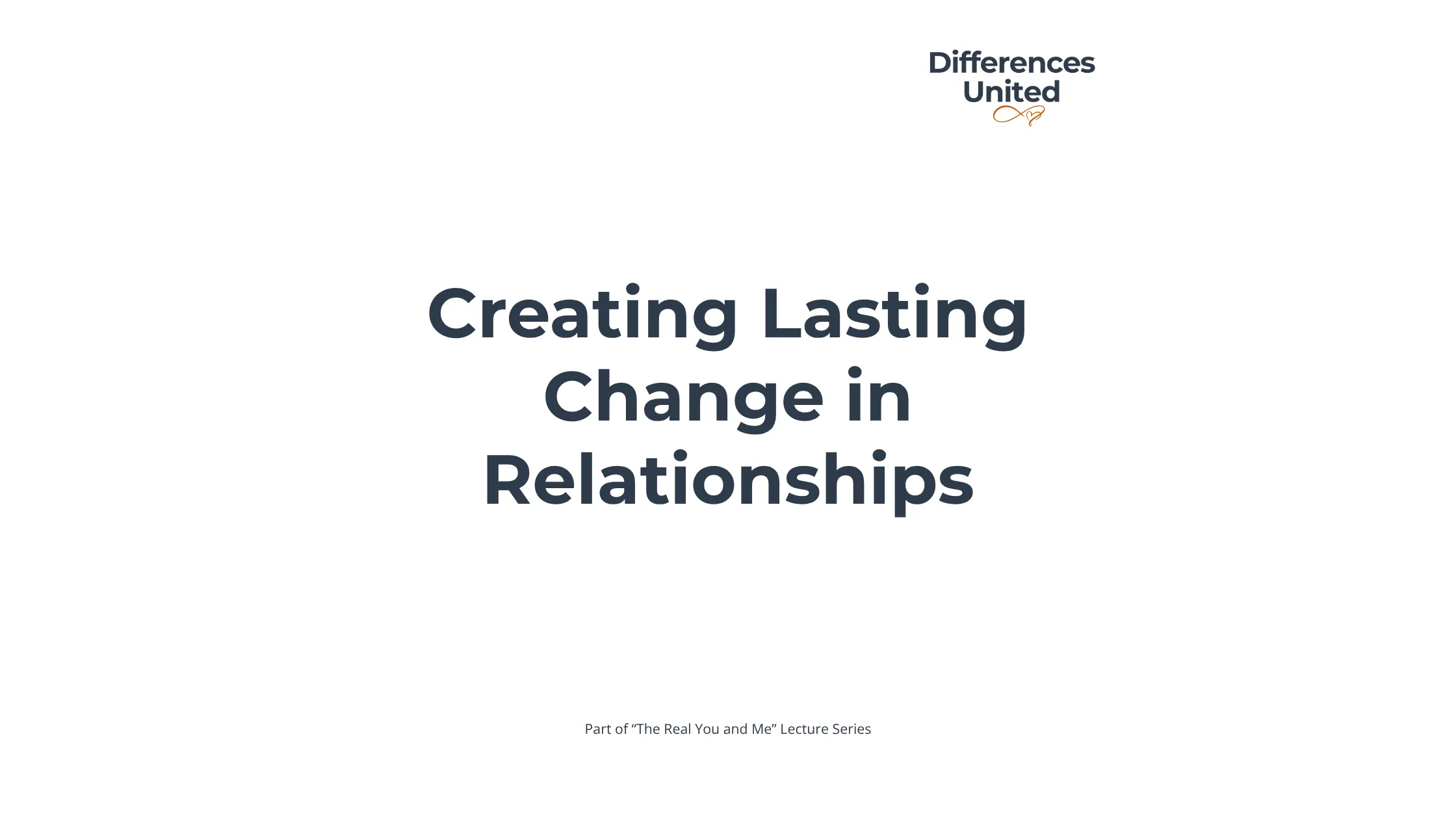 Creating Lasting Change in Relationships