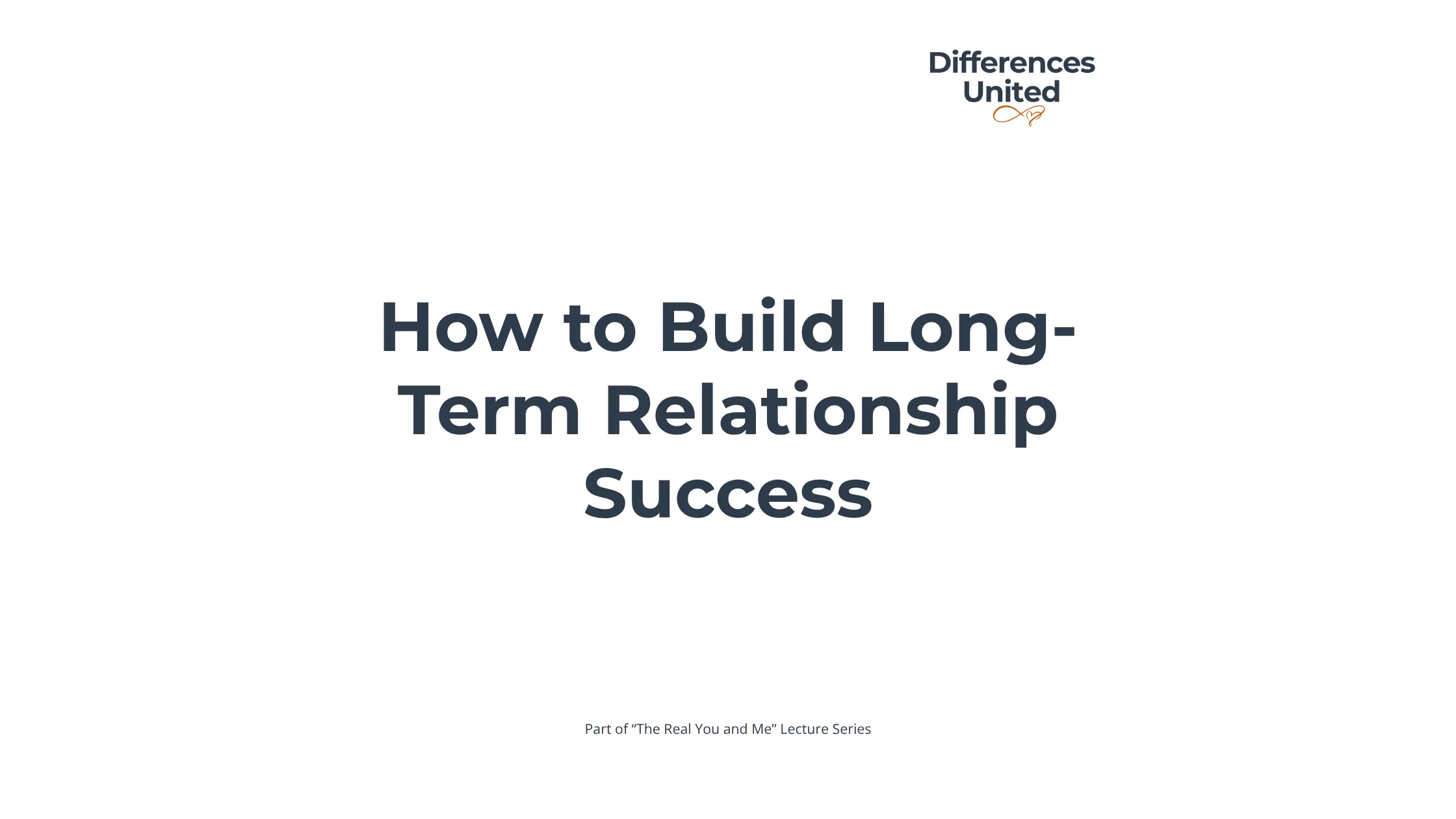 How to Build Long-Term Relationship Success